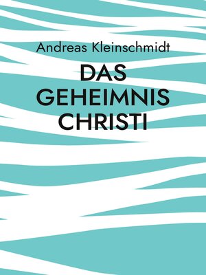 cover image of Das Geheimnis Christi
